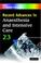 Cover of: Recent Advances in Anaesthesia and Intensive Care (Recent Advances)