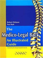 The medico-legal back by Robert A. Dickson, W. Paul Butt