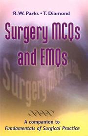Surgery MCQs and EMQs by R. W. Parks, T. Diamond