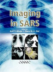Cover of: Imaging in SARS by A. T. Ahuja, C. G. C. Ooi