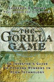 Cover of: The Gorilla Game by Geoffrey A. Moore, Paul Johnson, Tom Kippola