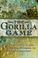 Cover of: The Gorilla Game