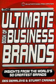 Cover of: The Ultimate Book of Business Brands: Insights from the World's 50 Greatest Brands