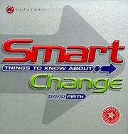 Cover of: Smart Things to Know about Change