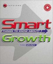 Cover of: Smart Things to Know About Growth (Smart Things to Know About (Stay Smart!) Series) by Tony Grundy