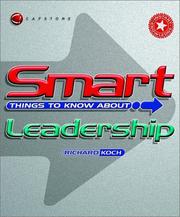 Cover of: Smart Things to Know About Leadership by Jonathan Yudelowitz, Richard J. Koch, Robin Field
