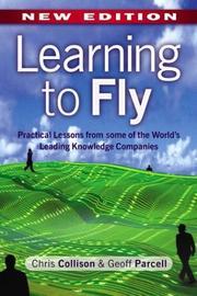 Cover of: Learning to Fly: Practical Lessons from one of the World's Leading Knowledge Companies