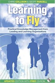 Cover of: Learning to Fly: Practical Knowledge Management from Leading and Learning Organizations