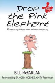 Drop the Pink Elephant by Bill McFarlan