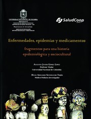 Cover of: Enfermedades, epidemias y medicamentos : fragmentos para una historia epidemiologica y sociocultural