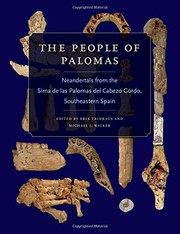 Cover of: The People of Palomas: Neandertals from the Sima de las Palomas del Cabezo Gordo, Southeastern Spain
