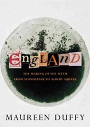 Cover of: England: the making of the myth : from Stonehenge to Albert Square