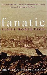 Cover of: The fanatic by Robertson, James