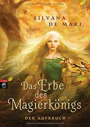 Cover of: Das Erbe des Magierkönigs - Der Aufbruch