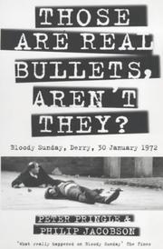 Cover of: Those Are Real Bullets, Aren't They? by Peter Pringle, Philip Jacobson