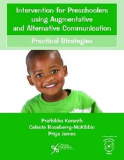 Cover of: Intervention for Preschoolers using Augmentative and Alternative Communication: Practical Strategies