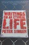 Cover of: Writings on an Ethical Life (ISNM) by Peter Singer