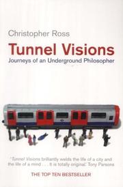 Tunnel Visions by Christopher Ross