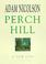 Cover of: Perch Hill