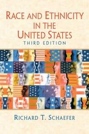 Cover of: Race and ethnicity in the United States by Richard T. Schaefer