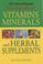 Cover of: The "Daily Telegraph" Encyclopedia of Vitamins, Minerals and Herbal Supplements ("Daily Telegraph" Books)