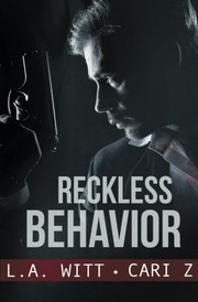 Reckless Behavior by L.A. Witt, Cari Z