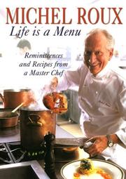 Cover of: Life Is a Menu by Michel Roux