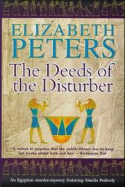 Cover of: The Deeds of the Disturber (Amelia Peabody Murder Mystery)