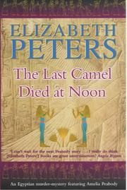 Cover of: The Last Camel Died at Noon (Amelia Peabody Murder Mystery)