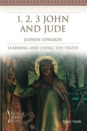 Cover of: 1, 2, 3 John and Jude Annual Bible Study by Judson Edwards