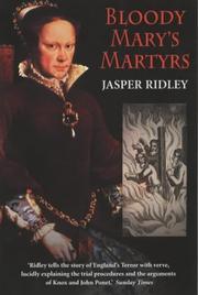 Cover of: Bloody Mary's Martyrs by Jasper Ridley