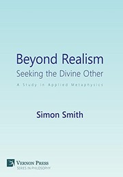 Cover of: Beyond Realism : Seeking the Divine Other: A Study in Applied Metaphysics