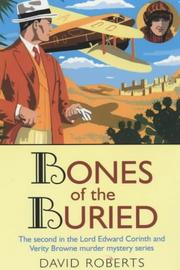 Cover of: Bones of the Buried (Lord Edward Corinth & Verity Brown Murder Mysteries) by David Roberts