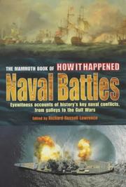 Cover of: The Mammoth Book of How It Happened, Naval Battles by Richard Russell Lawrence