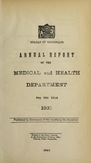 Cover of: Annual report of the Medical Department | Seychelles. Medical Department