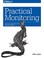 Cover of: Practical Monitoring