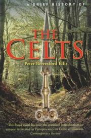 Cover of: A Brief History of the Celts by Peter Berresford Ellis