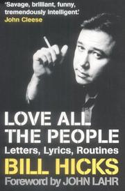 Cover of: Love all the people: letters, lyrics, routines