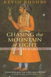 Cover of: Chasing the Mountain of Light by Kevin Rushby