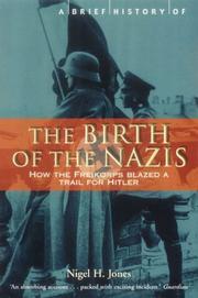 Cover of: A Brief History of the Birth of the Nazis (Brief History of)