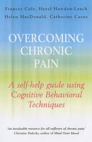 Cover of: Overcoming Chronic Pain: A Self-Help Guide Using Cognitive Behavioral Techniques