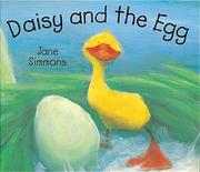 Cover of: Daisy and the Egg (Little Orchard Board Book) by Jane Simmons