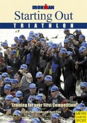 Cover of: Starting Out Triathlon: Training for Your First Competition (Ironman Edition)