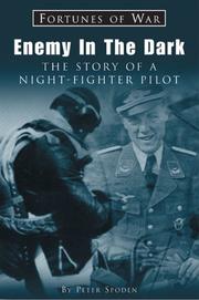 Cover of: Enemy In the Dark: The Story of a Night-Fighter Pilot (Fortunes of War)