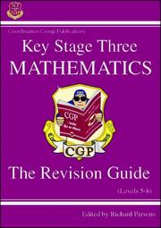Cover of: KS3 Mathematics Revision Guide (Revision Guides) by Richard Parsons