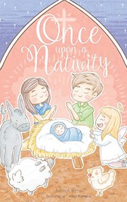 Cover of: Once Upon a Nativity by Harris R Ashleigh