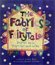 Cover of: The fabrics of fairytale by Tanya Robyn Batt