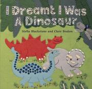 Cover of: I dreamt I was a dinosaur