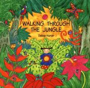 Walking Through the Jungle by Debbie Harter