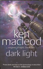 Cover of: Dark Light (Engines of Light) by Ken MacLeod
